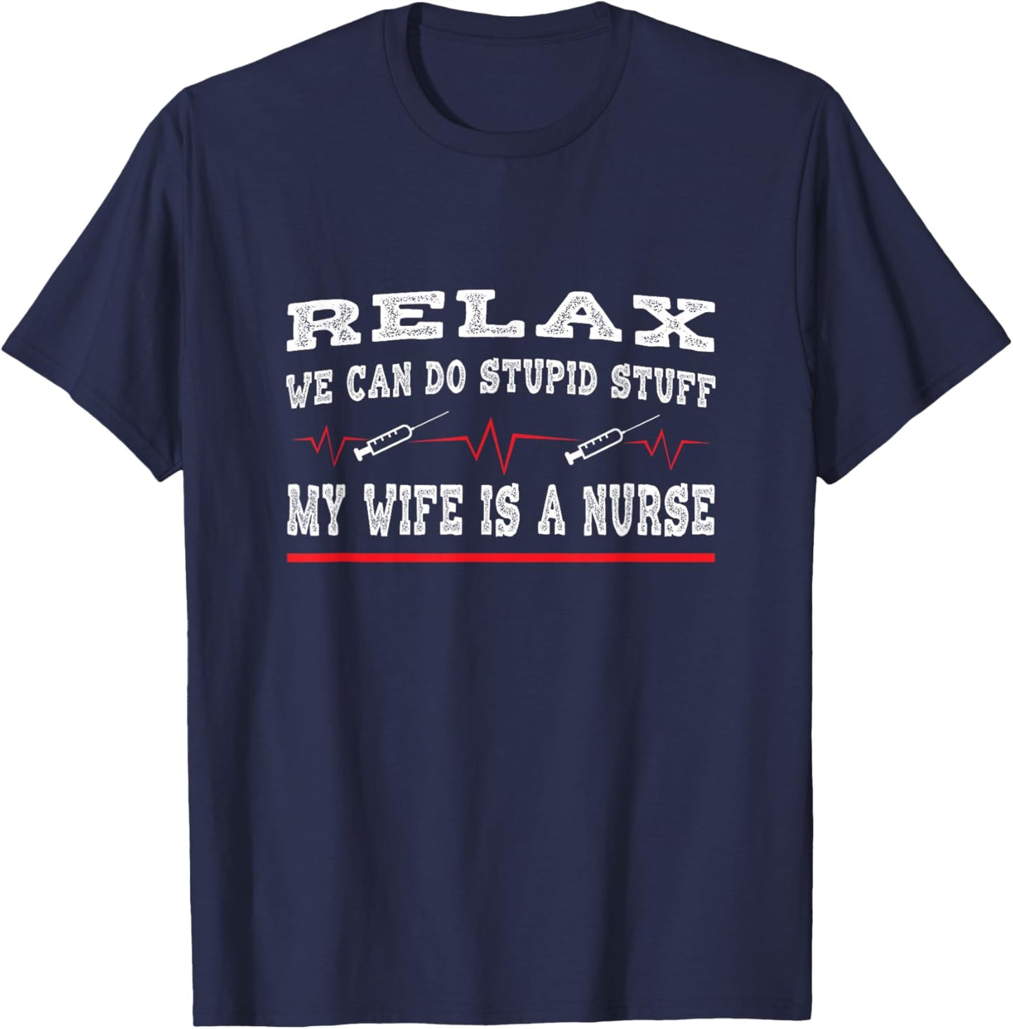 My wife is a nurse husband T-Shirt - T-Shirt | Navy
