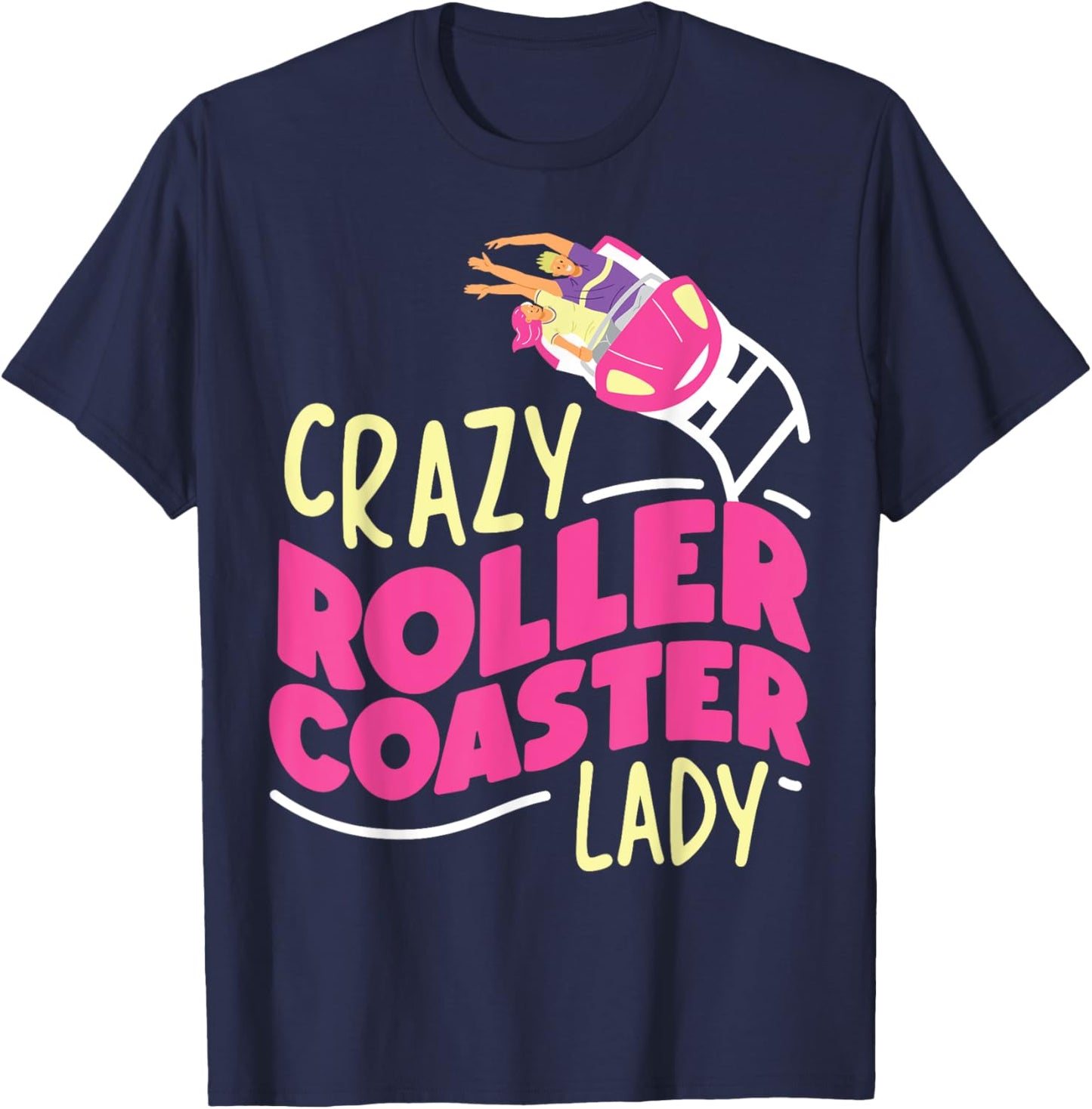 Roller Coaster Girl Crazy Roller Coaster Lady T-Shirt - T-Shirt | Navy