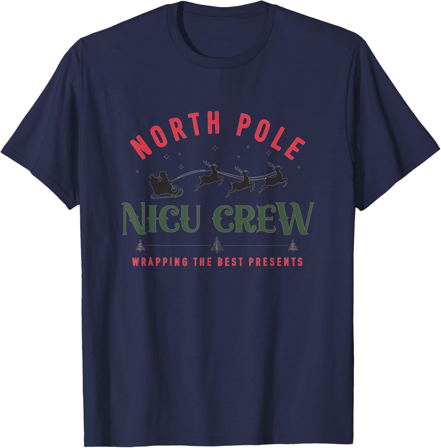 North Pole NICU Crew Wrapping The Best Presents Christmas T-Shirt - T-Shirt | Navy