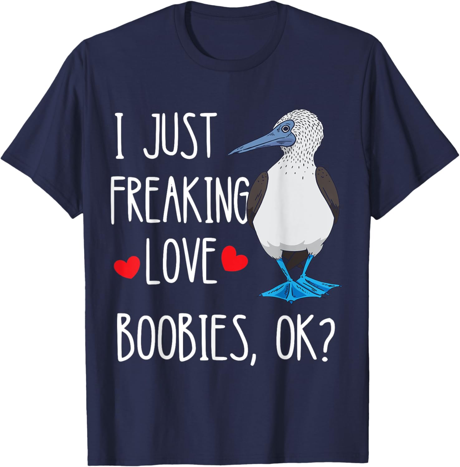 Blue Footed Boobies Bird Lover Tropical Sea Bird T-Shirt - T-Shirt | Navy