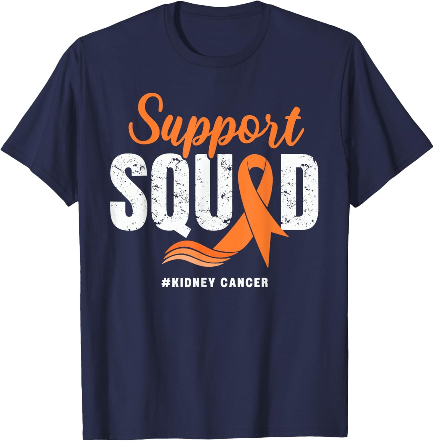 Kidney Cancer Support Squad Orange Ribbon Cancer awareness T-Shirt - T-Shirt | Navy