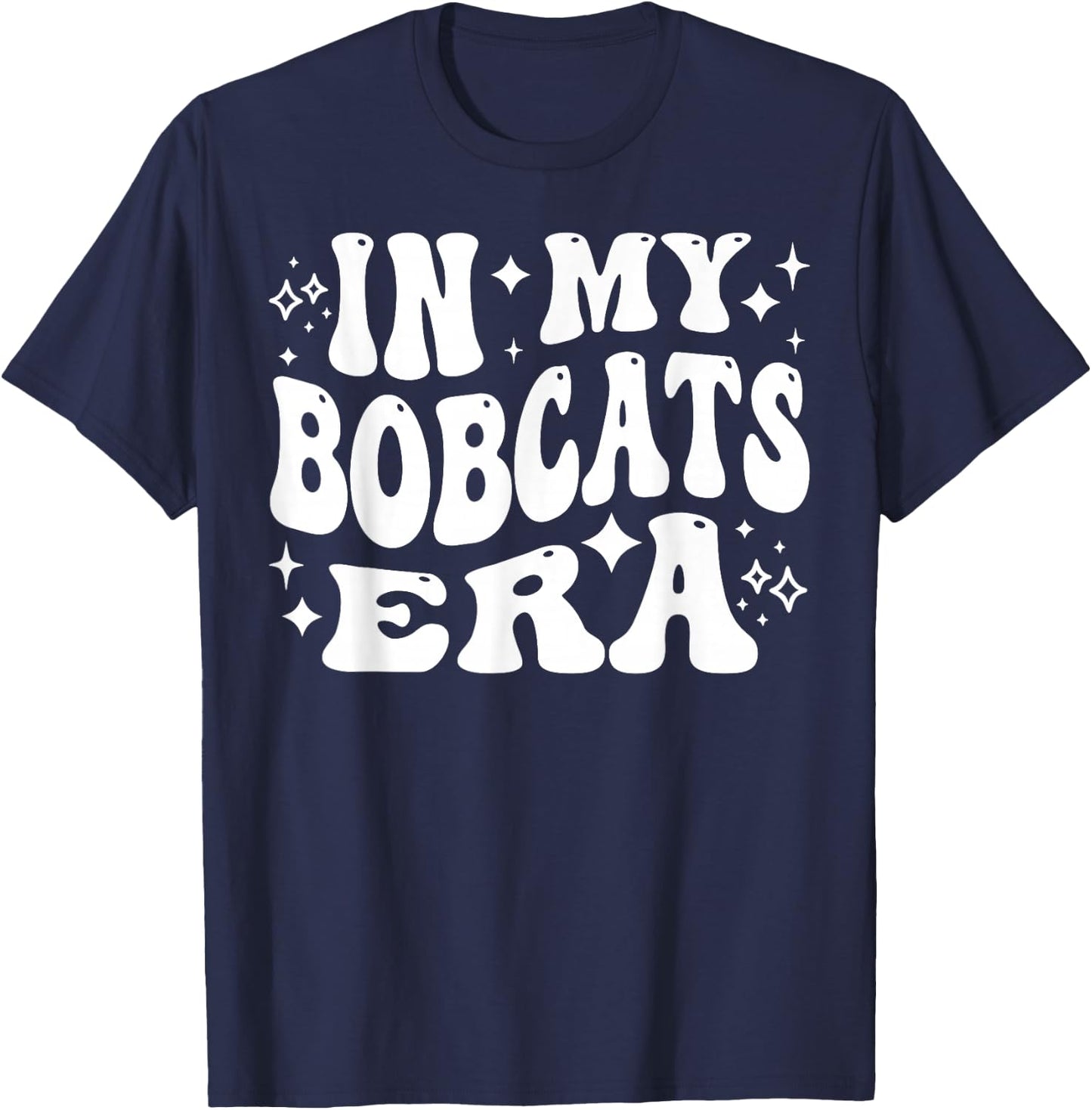In My Bobcats Era - Funny Bobcat Supporters, School Mascot T-Shirt - T-Shirt | Navy