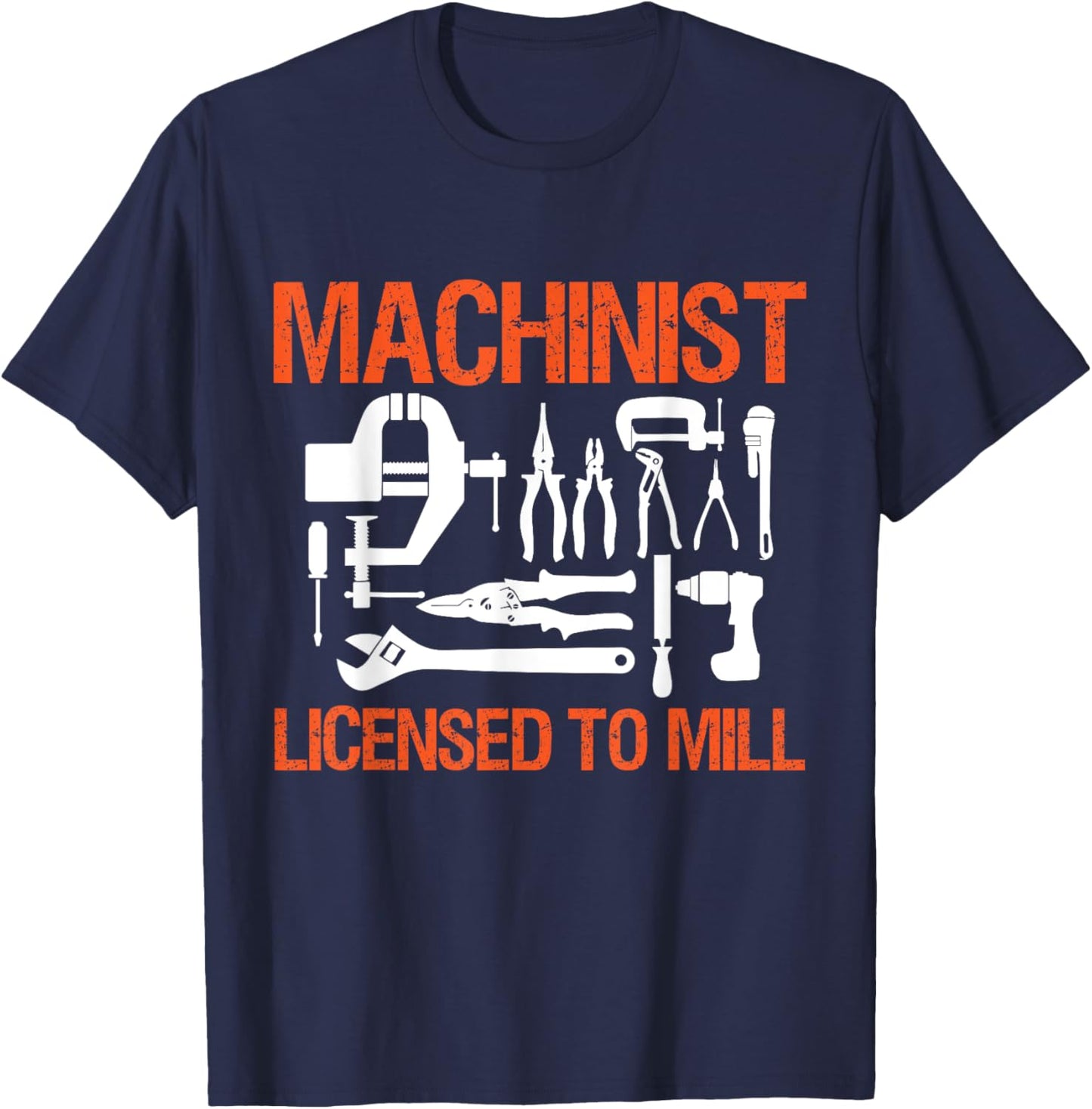 Machinist Licensed to Mill T-Shirt - T-Shirt | Navy