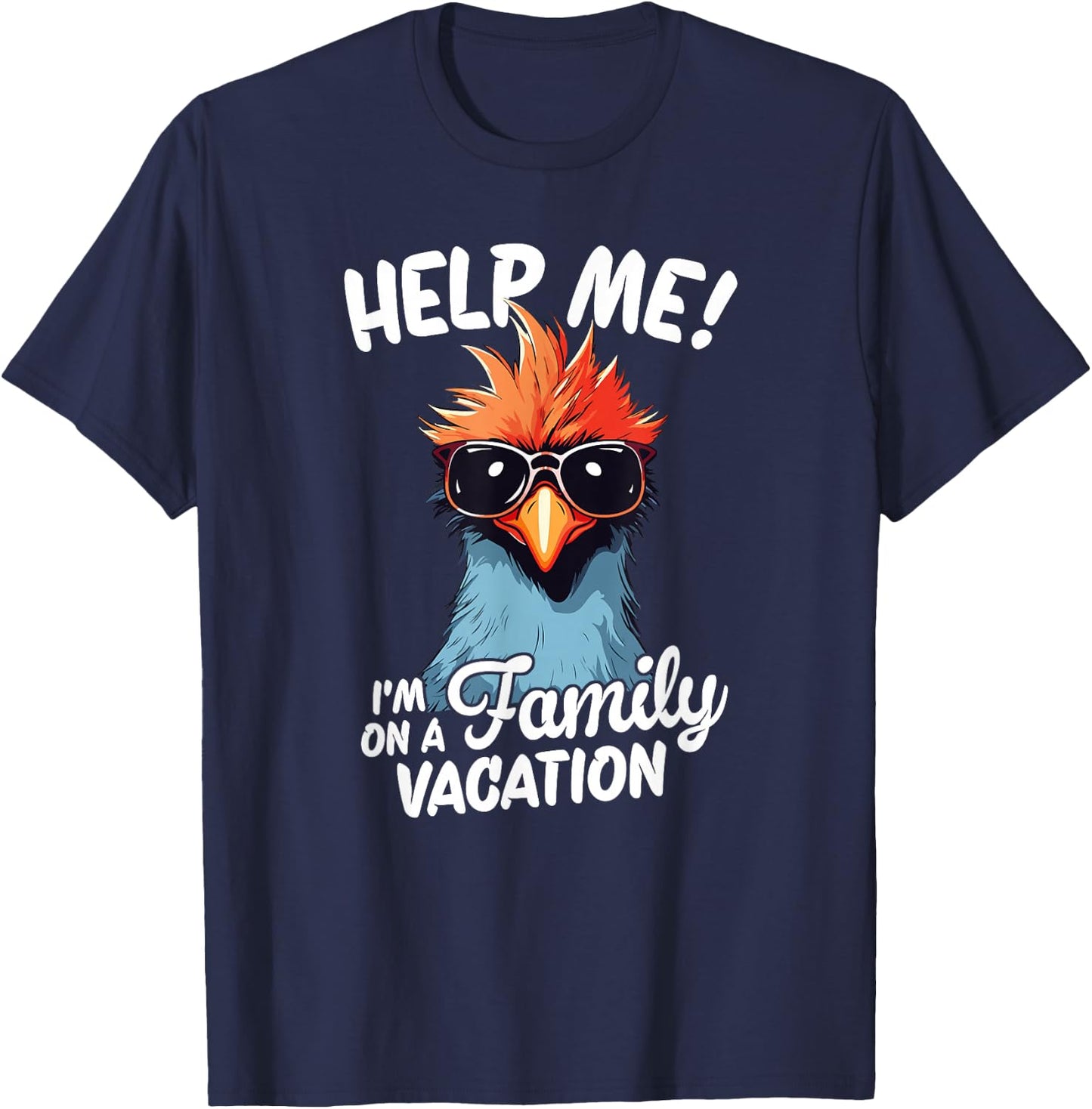 Help Me I'm On A Family Vacation T-Shirt - T-Shirt | Navy