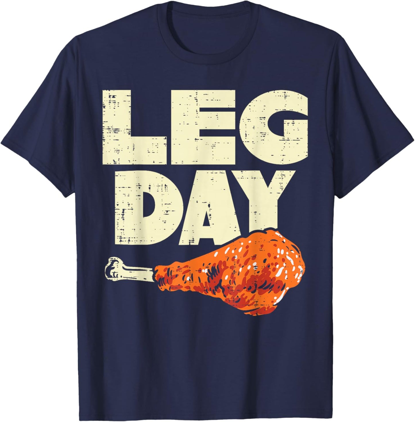 Leg Day Turkey Funny Thanksgiving Workout Men Women Kids T-Shirt - T-Shirt | Navy