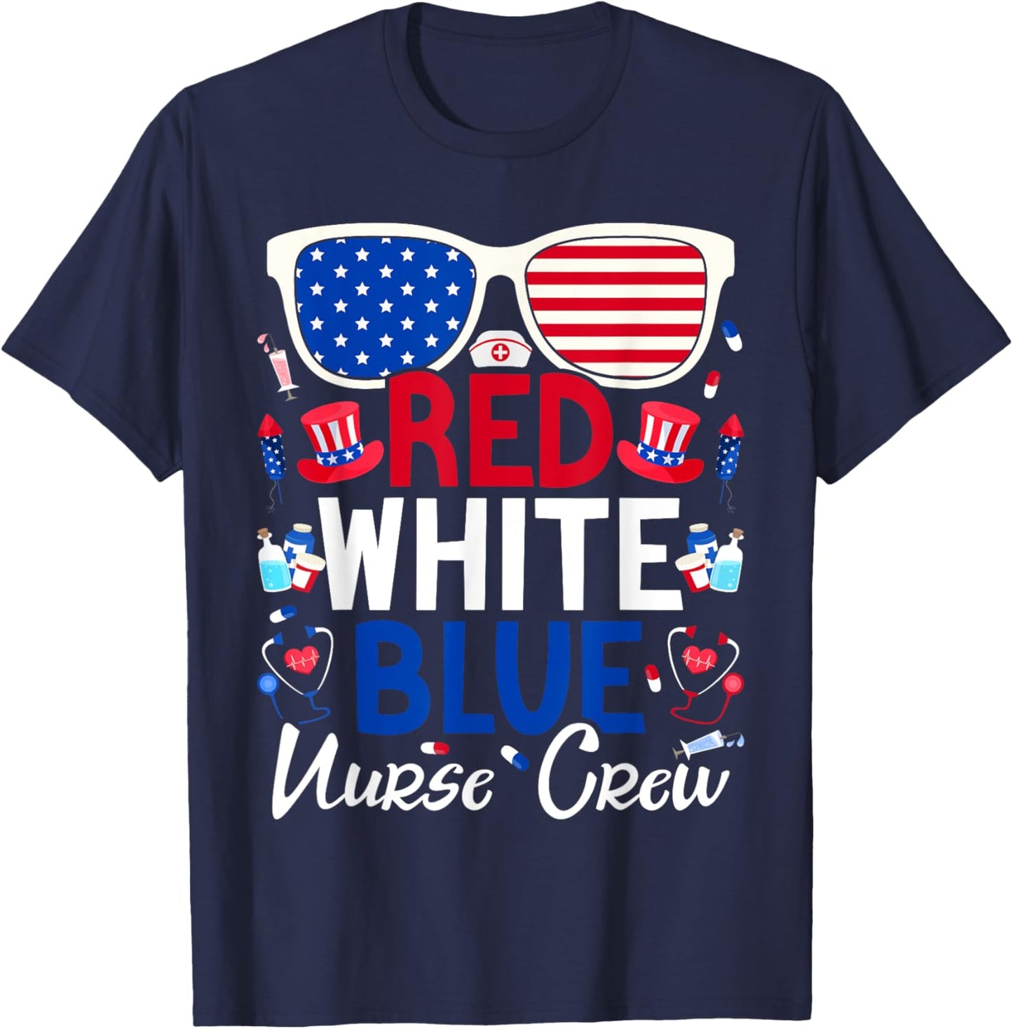 Nurses 4th of July Red White Blue Nurse Crew Patriotic T-Shirt - T-Shirt | Navy