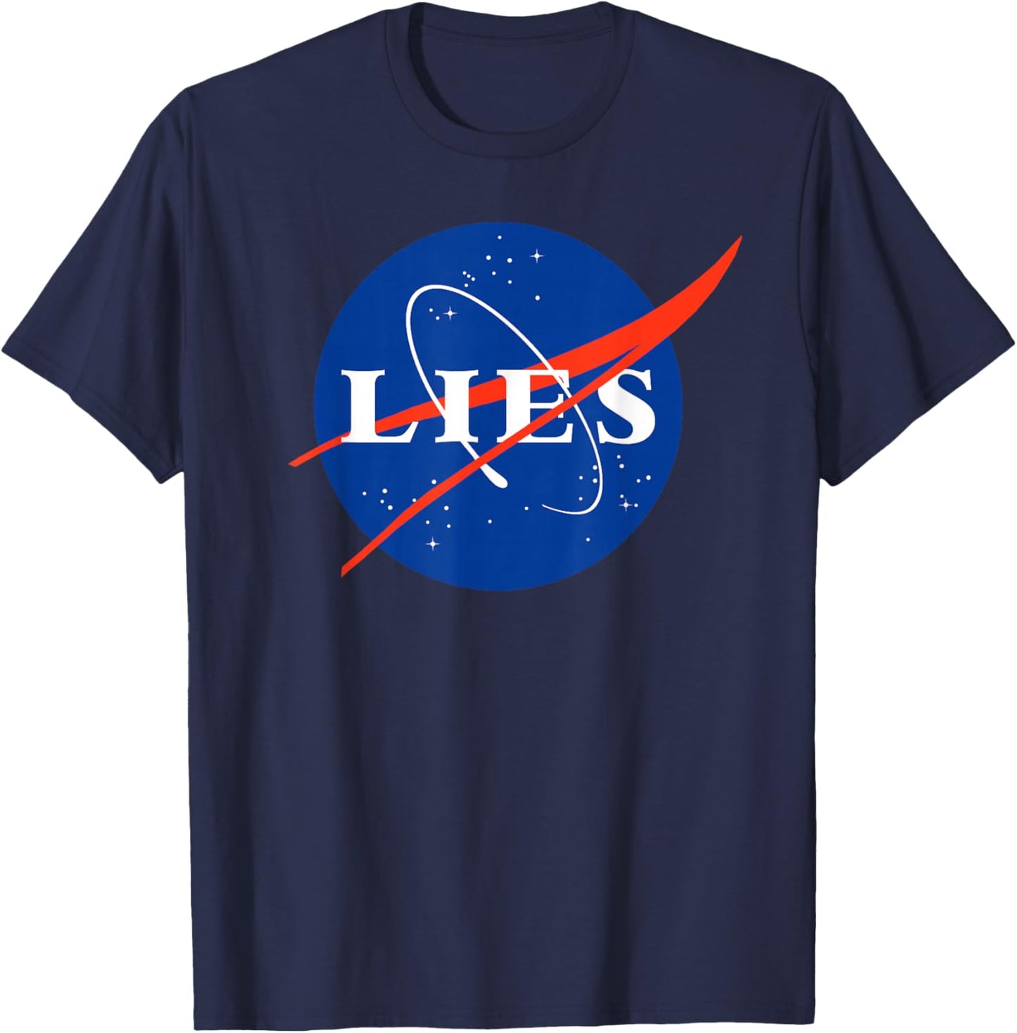 Lies funny Fake Moon Landing Conspiracy Theory T-Shirt - T-Shirt | Navy