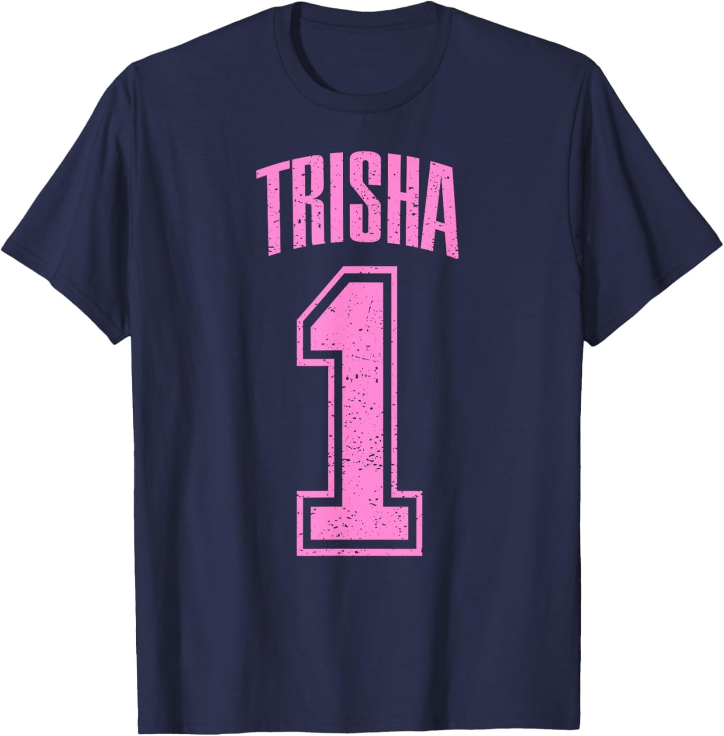 Trisha Supporter Number 1 Biggest Fan T-Shirt - T-Shirt | Navy