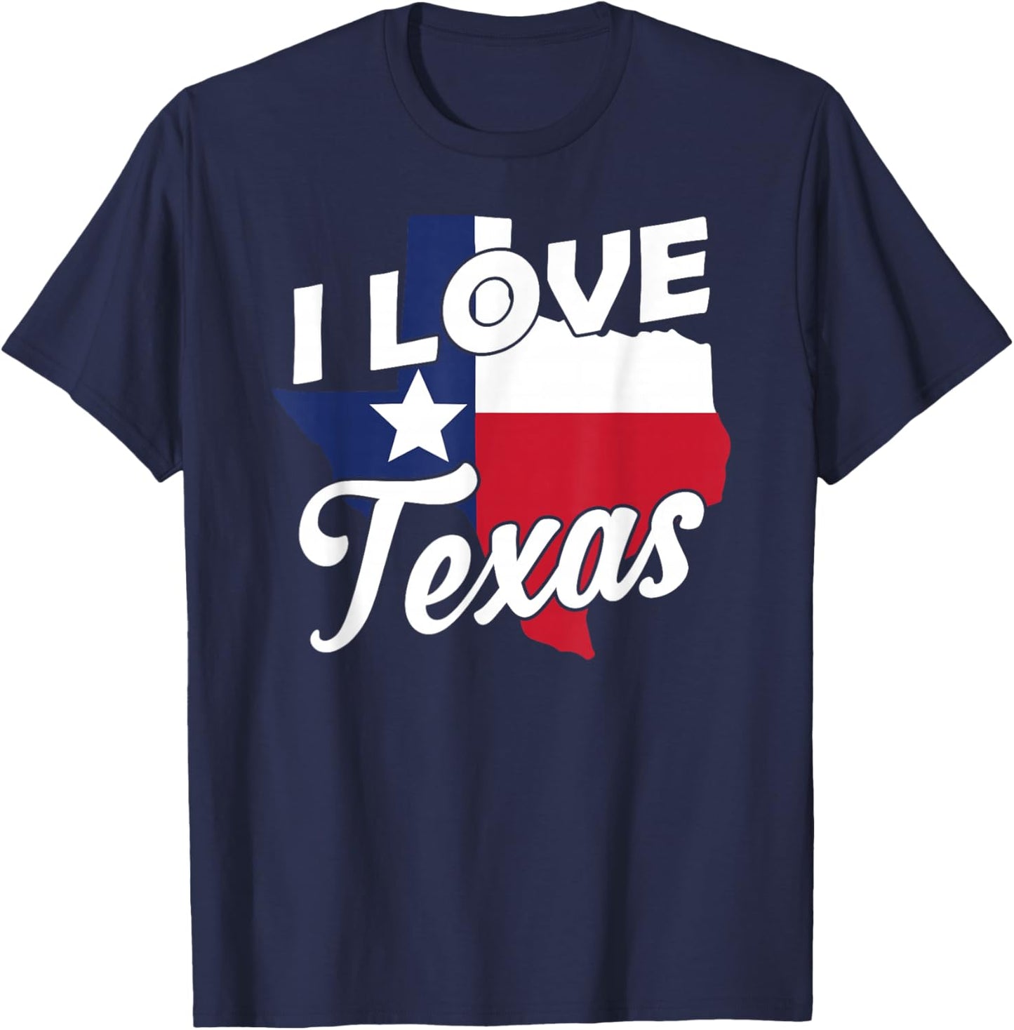 I Love Texas State Texan Pride Sayings T-Shirt - T-Shirt | Navy