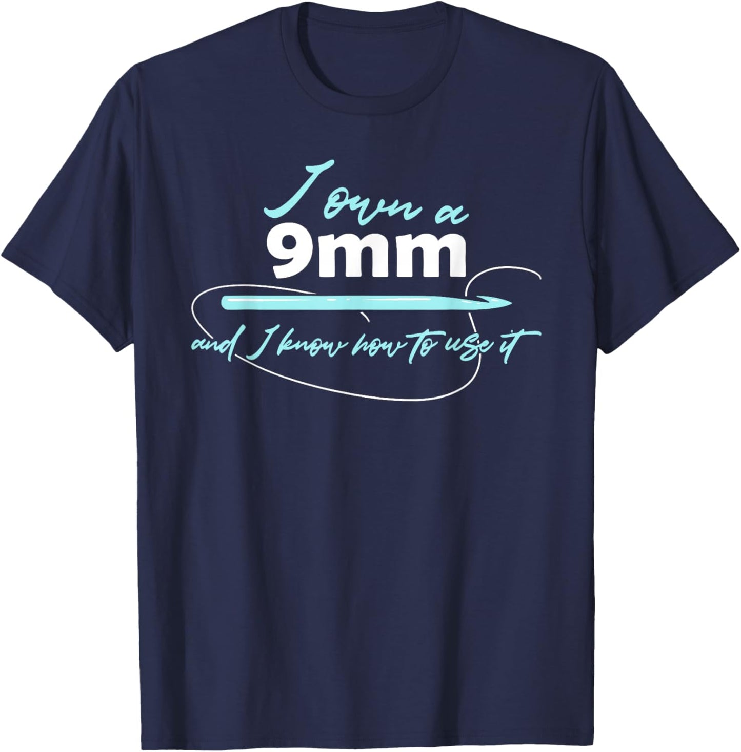 I Own A 9 mm & I Know How To Use It Funny Crochet Crocheting T-Shirt - T-Shirt | Navy