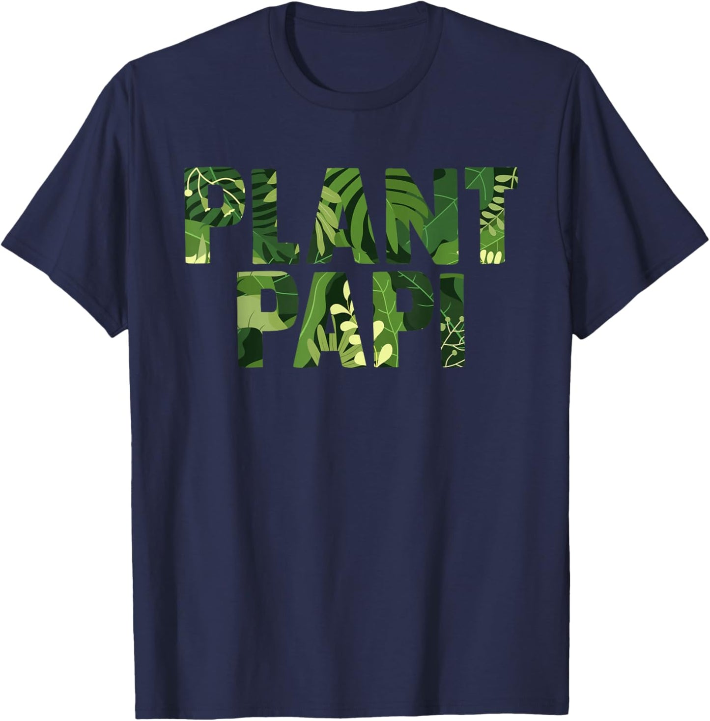Plant Papi Plant Lover Plant Daddy Pot Indoor Gardener T-Shirt - T-Shirt | Navy