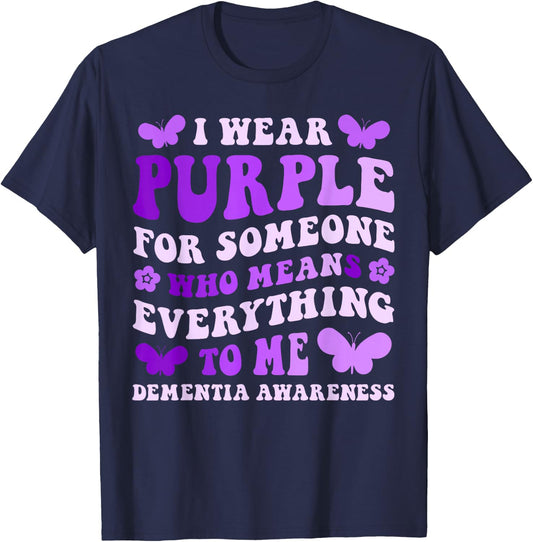 Alzheimer's Awareness I Wear Purple For Someone Butterfly T-Shirt - T-Shirt | Navy