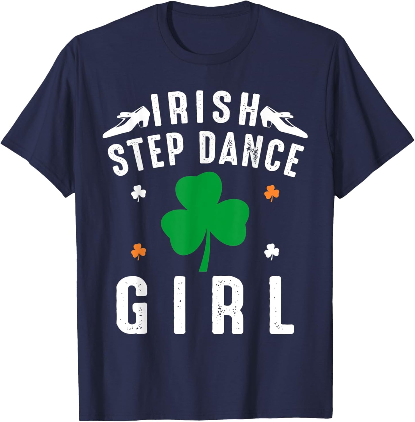 Irish Step Dance Girl Ireland Dancing T-Shirt - T-Shirt | Navy