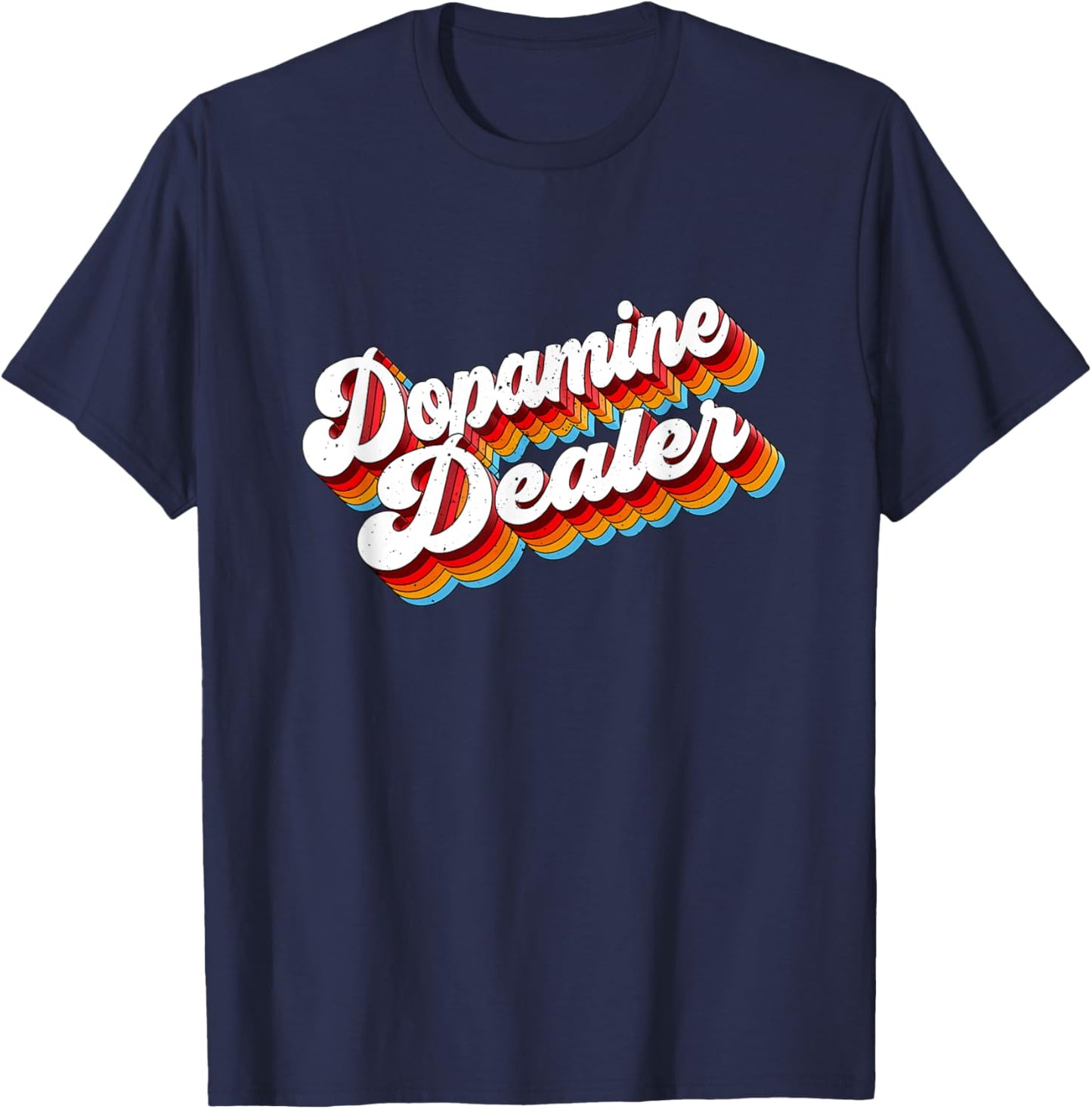 Dopamine Dealer Job Appreciation Retro T-Shirt - T-Shirt | Navy