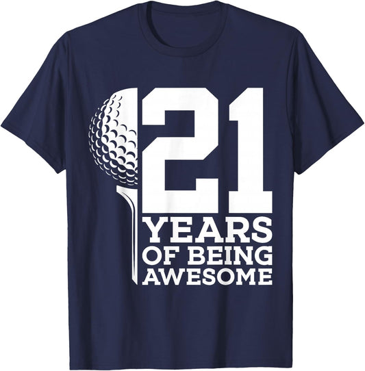 21 Years of Being Awesome Golf 21st Birthday T-Shirt - T-Shirt | Navy