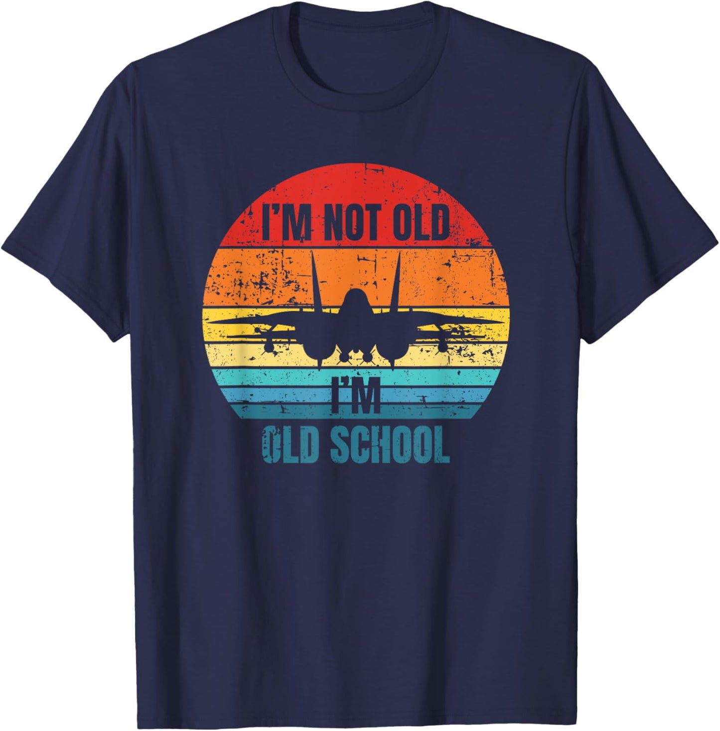I'm Not Old I'm Old School F-14 Tomcat Aircraft Sunset Women Girls Kids T-Shirt - T-Shirt | Navy