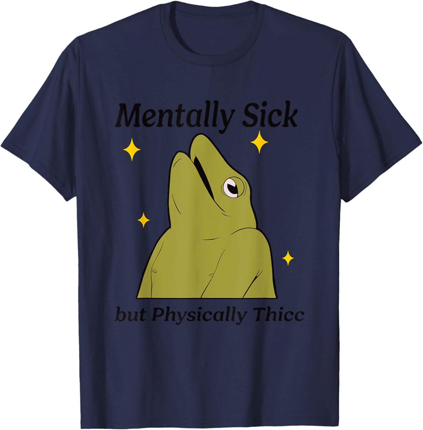 Mentally Sick but Physically Thicc Apparel T-Shirt - T-Shirt | Navy
