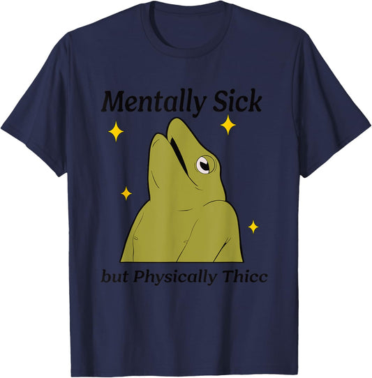 Mentally Sick but Physically Thicc Apparel T-Shirt - T-Shirt | Navy