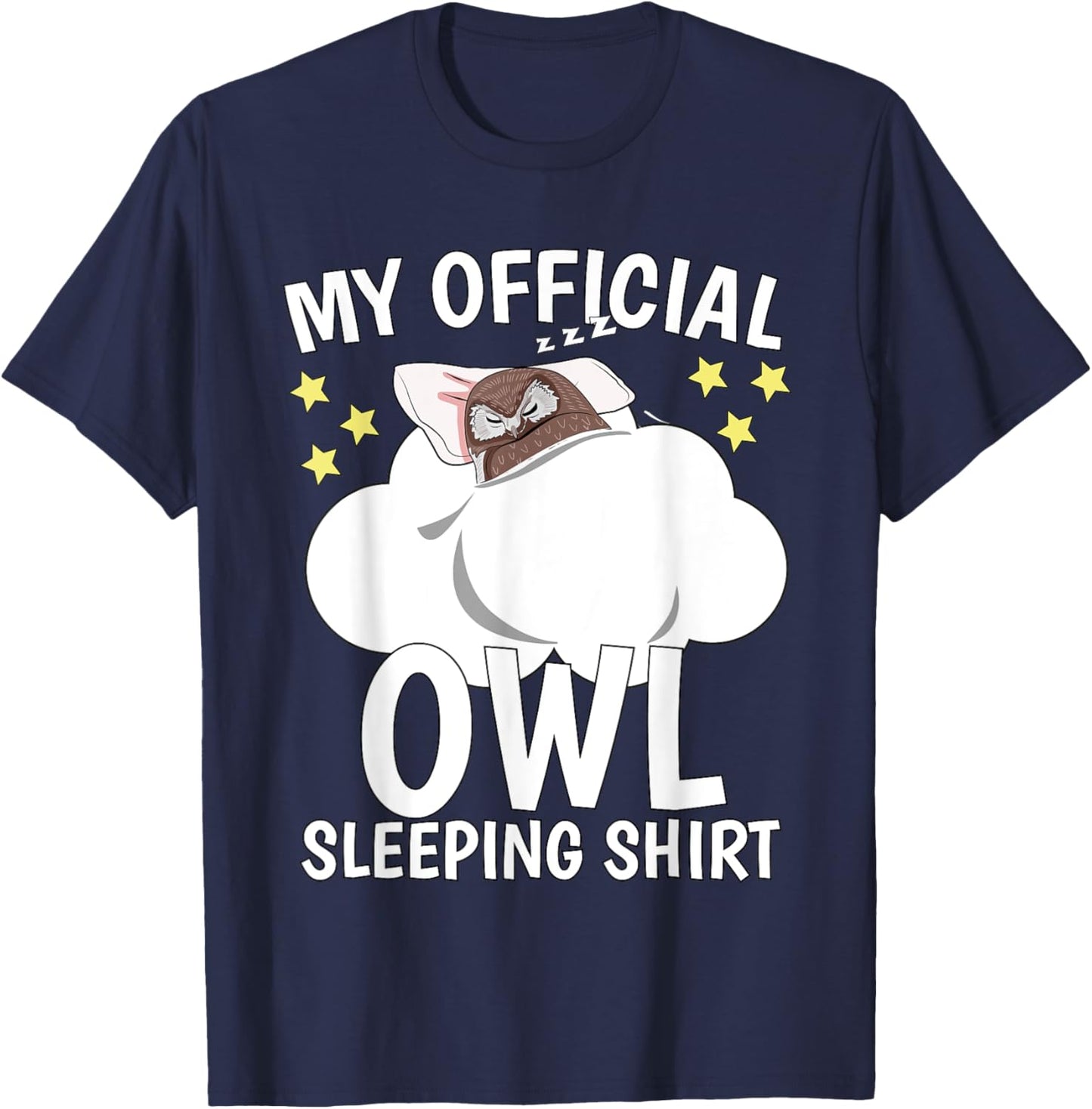 Official Sleeping Shirt Sleep Shirt Pajama Naps PJ Owl T-Shirt - T-Shirt | Navy