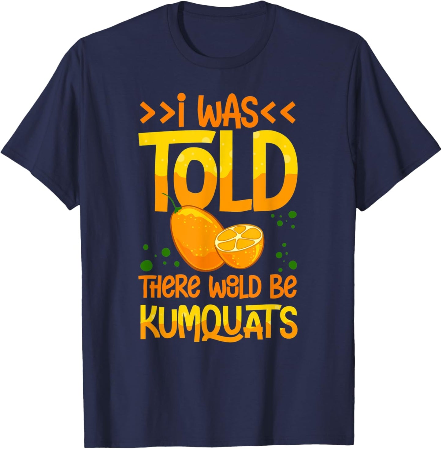 Kumquat Tree Fruit Recipes Orange Plant Marmalade T-Shirt - T-Shirt | Navy