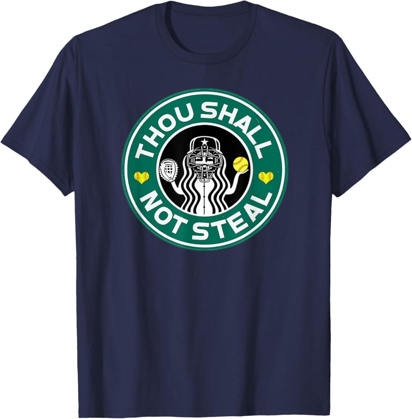 Softball Catcher Funny Saying Thou Shall Not Steal T-Shirt - T-Shirt | Navy
