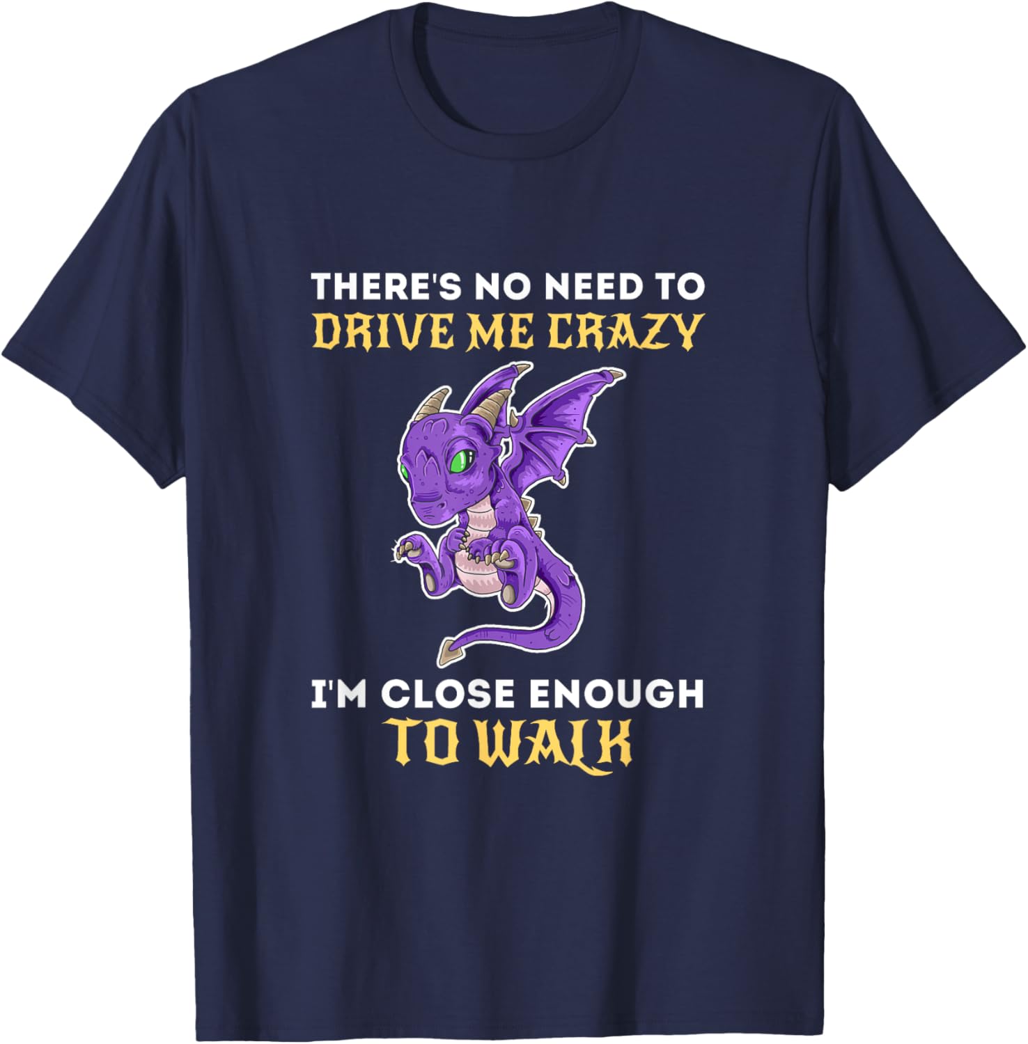 Fun Gift dragon lovers. T-Shirt - T-Shirt | Navy