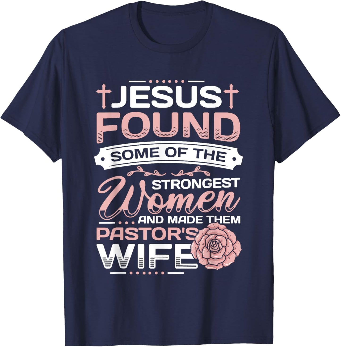Pastor Wife Appreciation Church Christian Pastor Wife T-Shirt - T-Shirt | Navy
