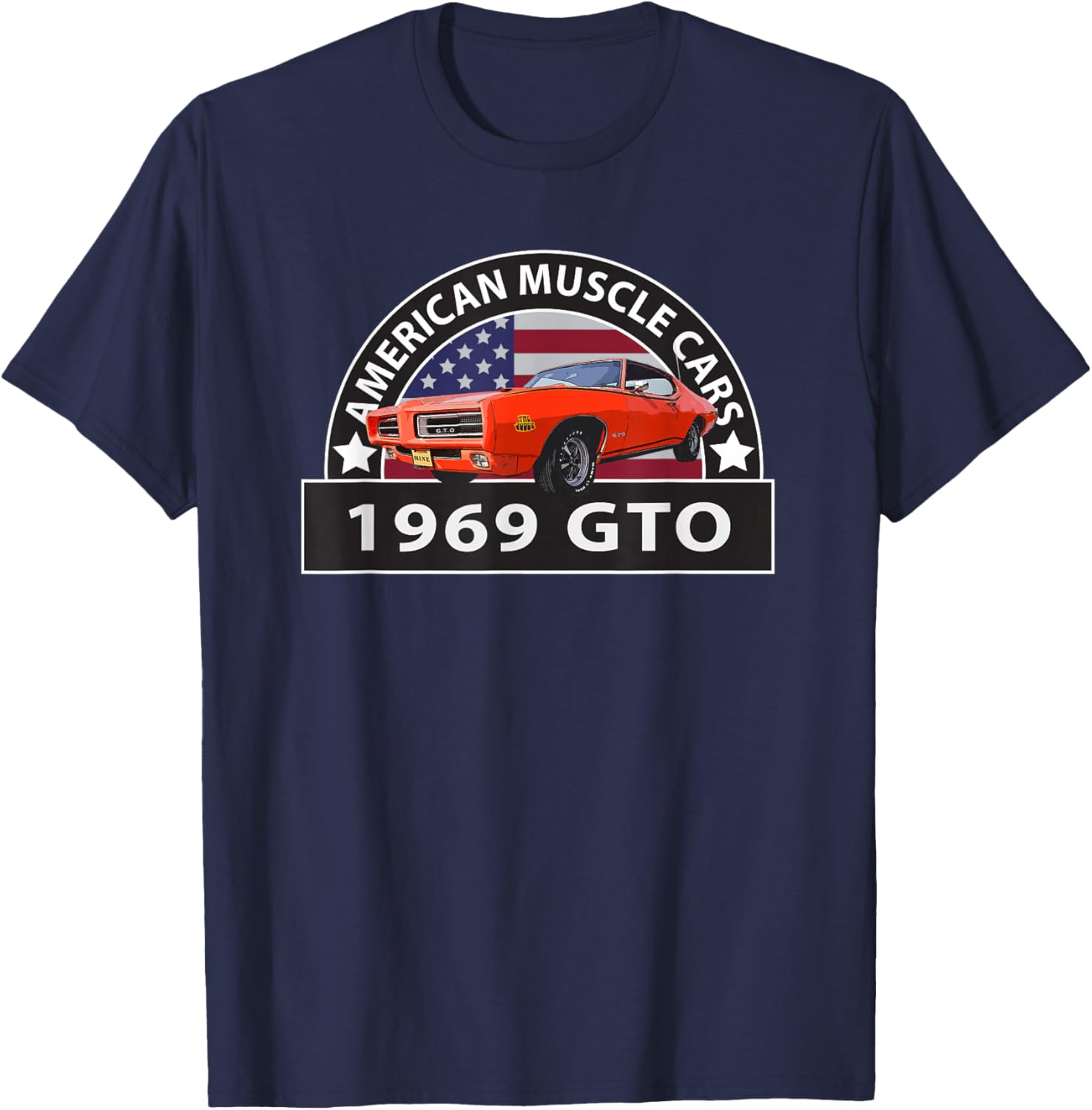 Classic Cars, 1969 GTO, American Muscle Cars, Vintage, 60s T-Shirt - T-Shirt | Navy