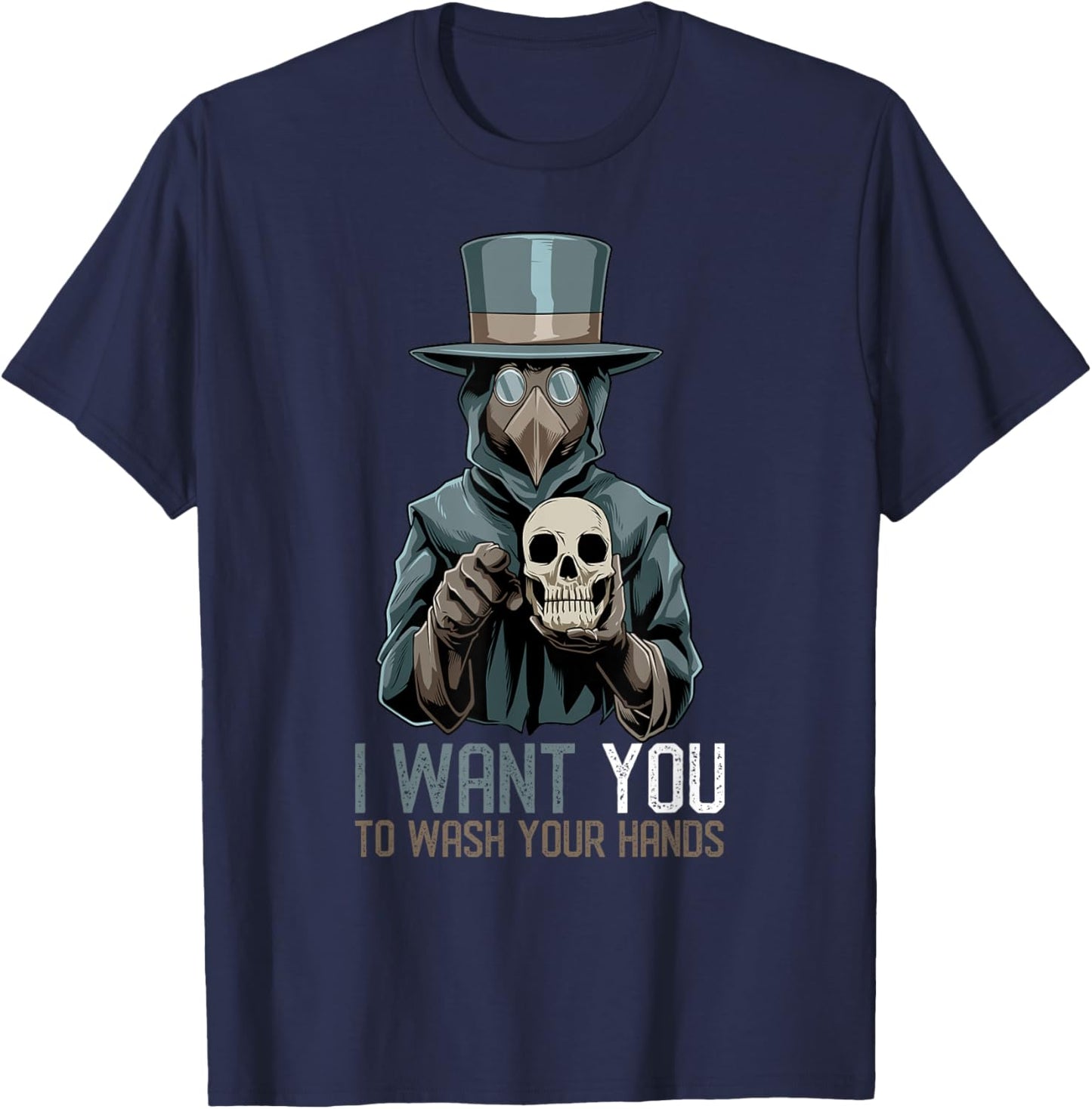 Plague Doctor Medieval I Want You To Wash Your Hands T-Shirt - T-Shirt | Navy