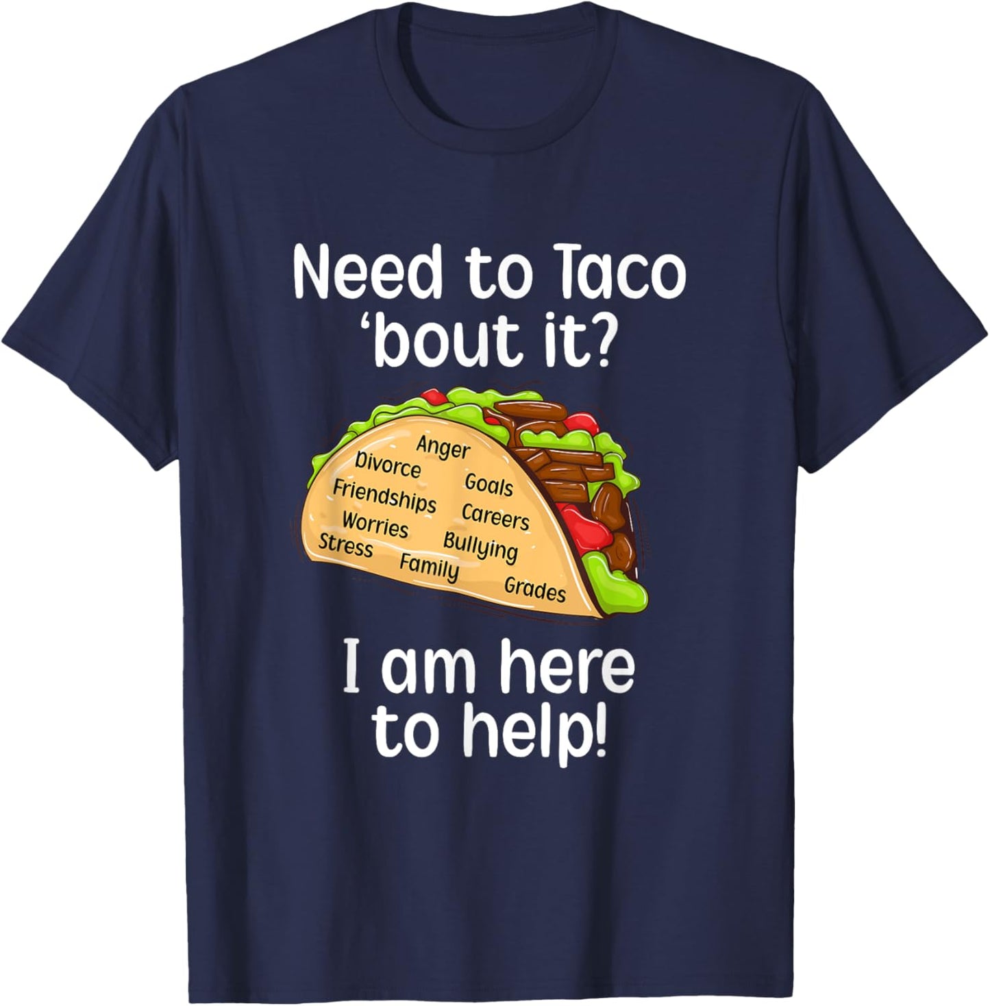 School Counselor Taco About It School Counseling T-Shirt - T-Shirt | Navy