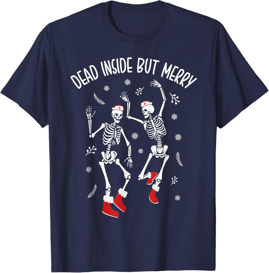 Dead Inside But Merry Funny Dancing Skeleton Christmas Nurse T-Shirt - T-Shirt | Navy