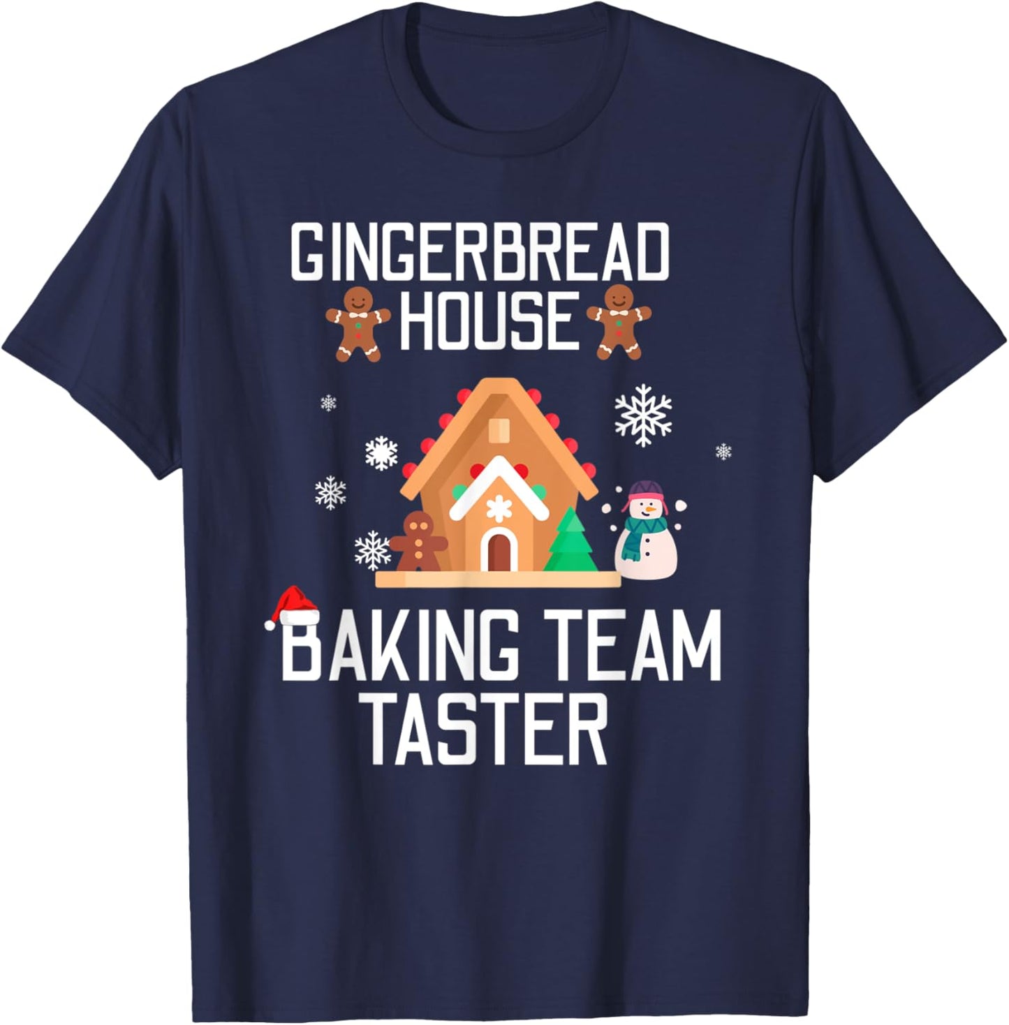 Gingerbread House Baking Team Taster Christmas Xmas T-Shirt - T-Shirt | Navy