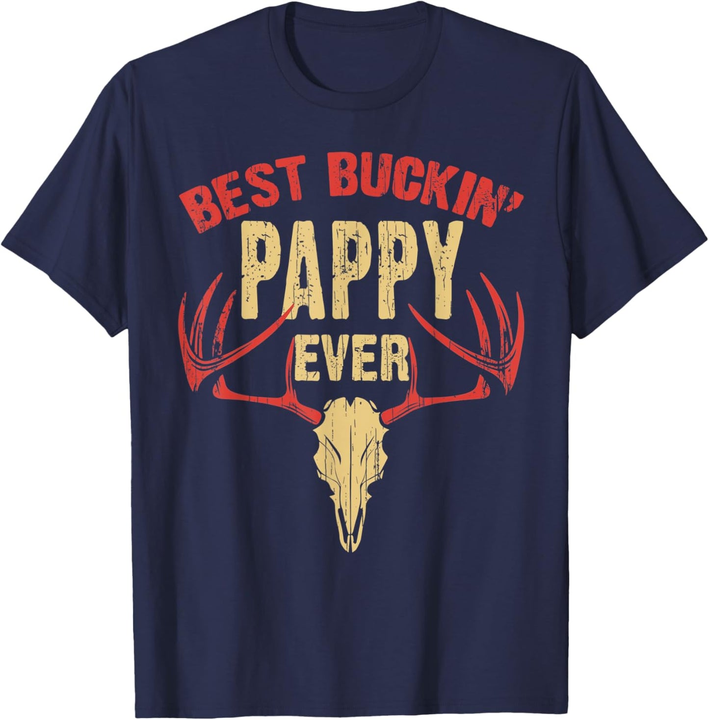 Best Buckin' Pappy Ever Shirt Deer Hunters T-Shirt - T-Shirt | Navy