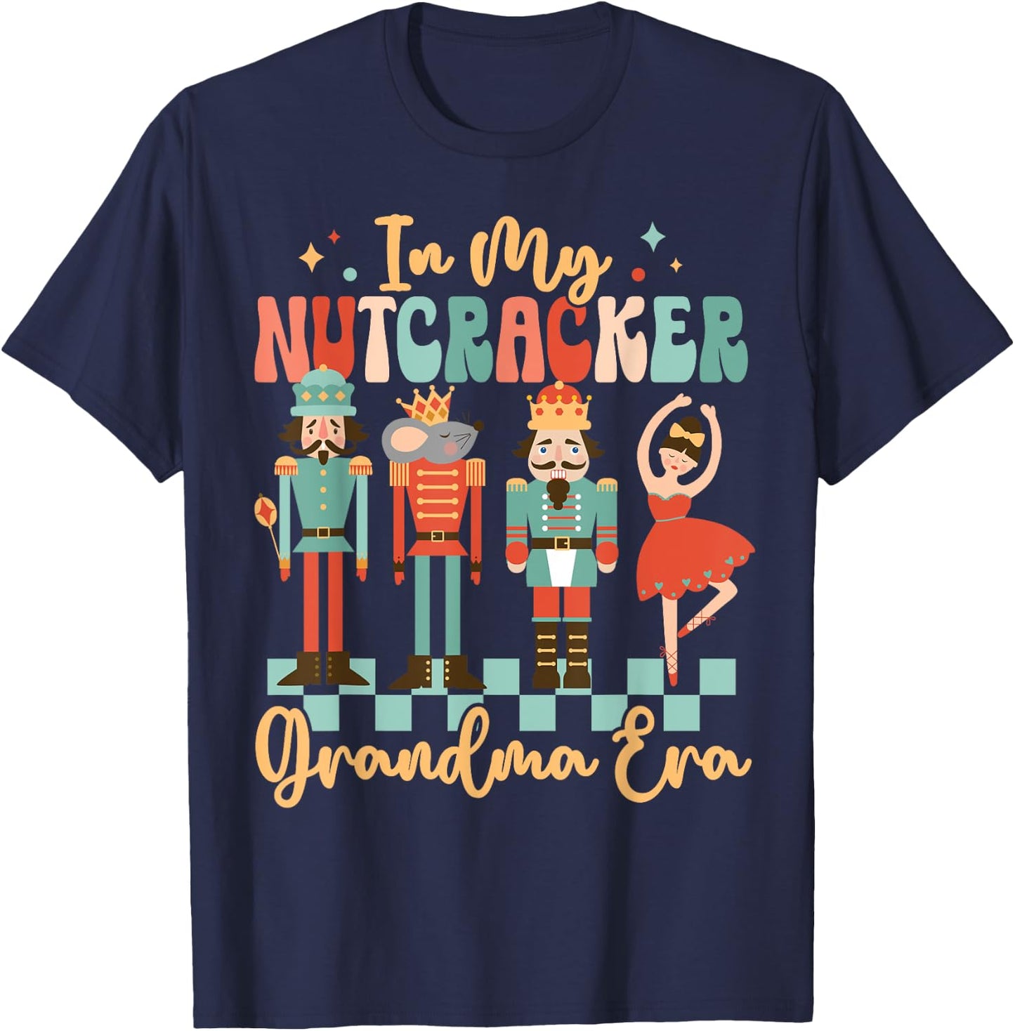 In My Nutcracker Grandma Era Christmas Nutcracker Ballet T-Shirt - T-Shirt | Navy