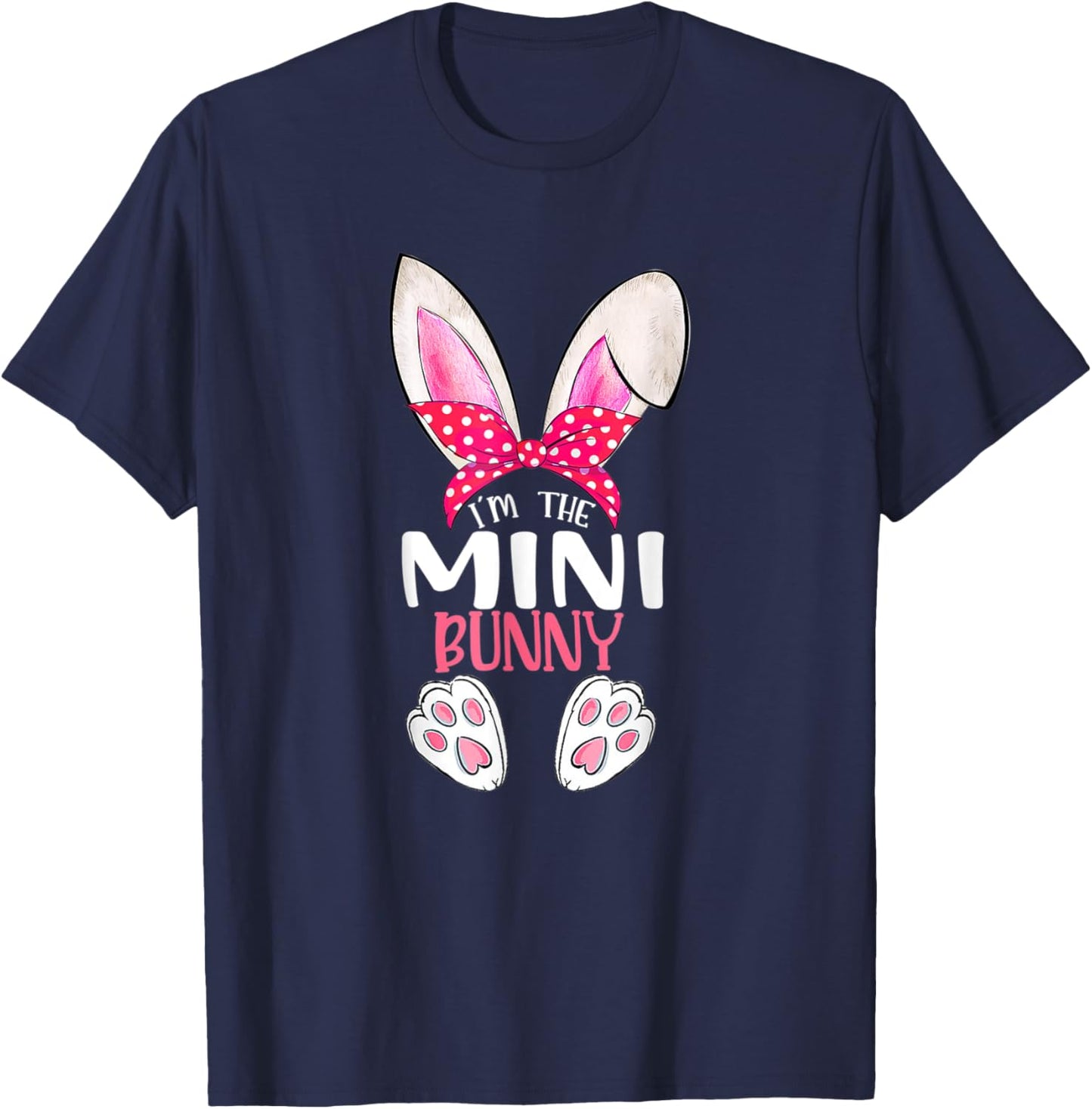 I'm The Mini Bunny Funny Kids Happy Easter Day T-Shirt - T-Shirt | Navy