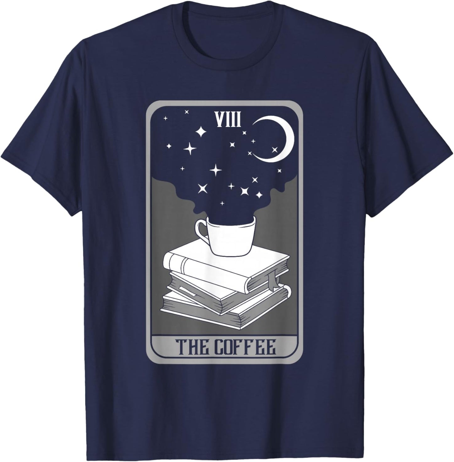 Tarot Card Coffee Shirt Fortune Teller Coffee Lover Drinker T-Shirt - T-Shirt | Navy