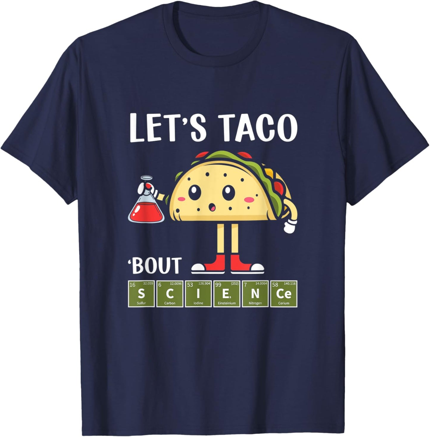 Science, Stem Let's Taco About Science Stem Students Apparel T-Shirt - T-Shirt | Navy