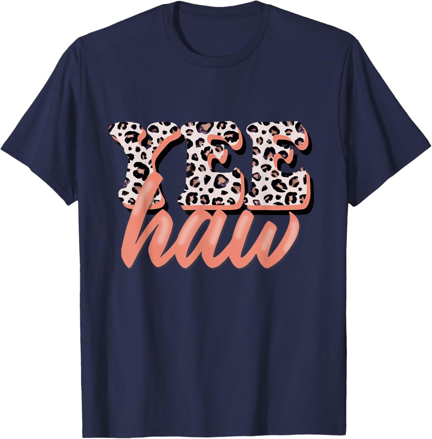 Yee Haw Howdy Rodeo Country Leopard Yeehaw Southern Cowgirl T-Shirt - T-Shirt | Navy