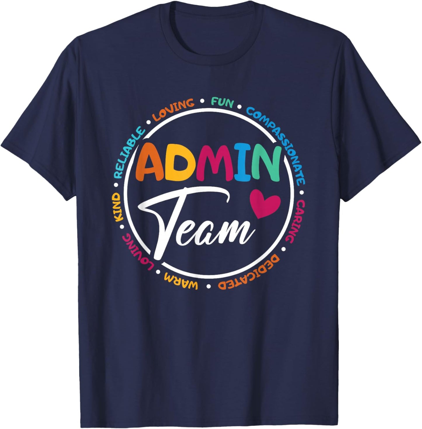 Admin Team Love Admin Staff Admin Crew Gifts Secretary T-Shirt - T-Shirt | Navy