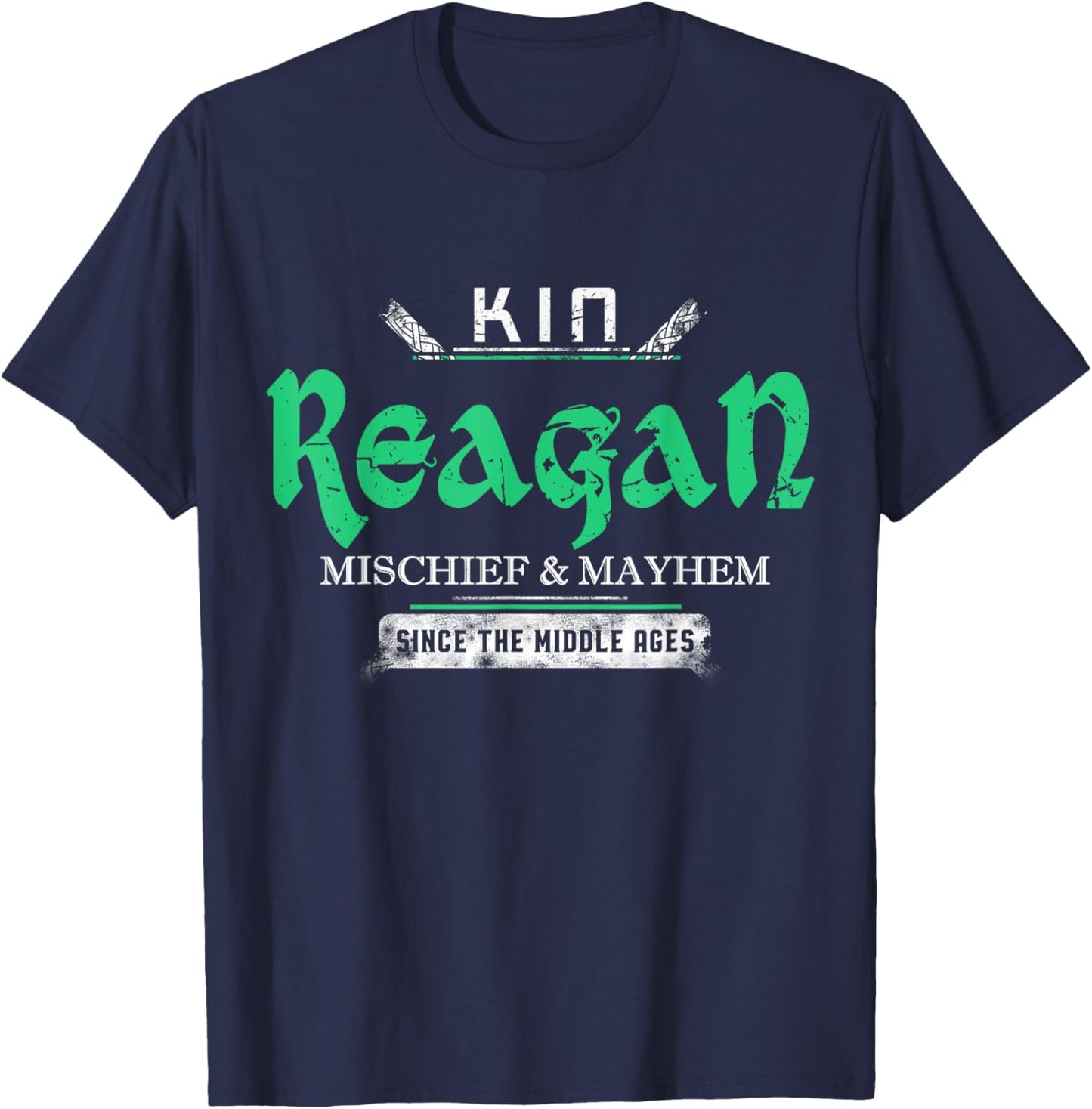 Kin Reagan Mischief and Mayhem Since The Middle Ages T-Shirt - T-Shirt | Navy