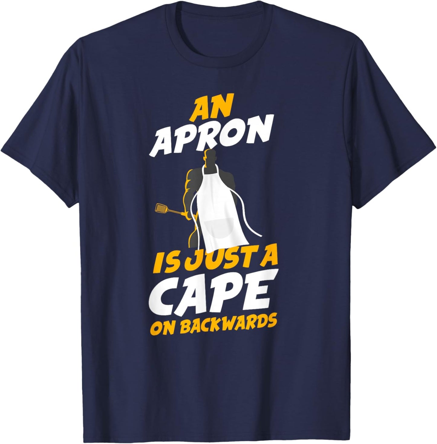 Cooking Cook Apron Superhero Kitchen Chef T-Shirt - T-Shirt | Navy