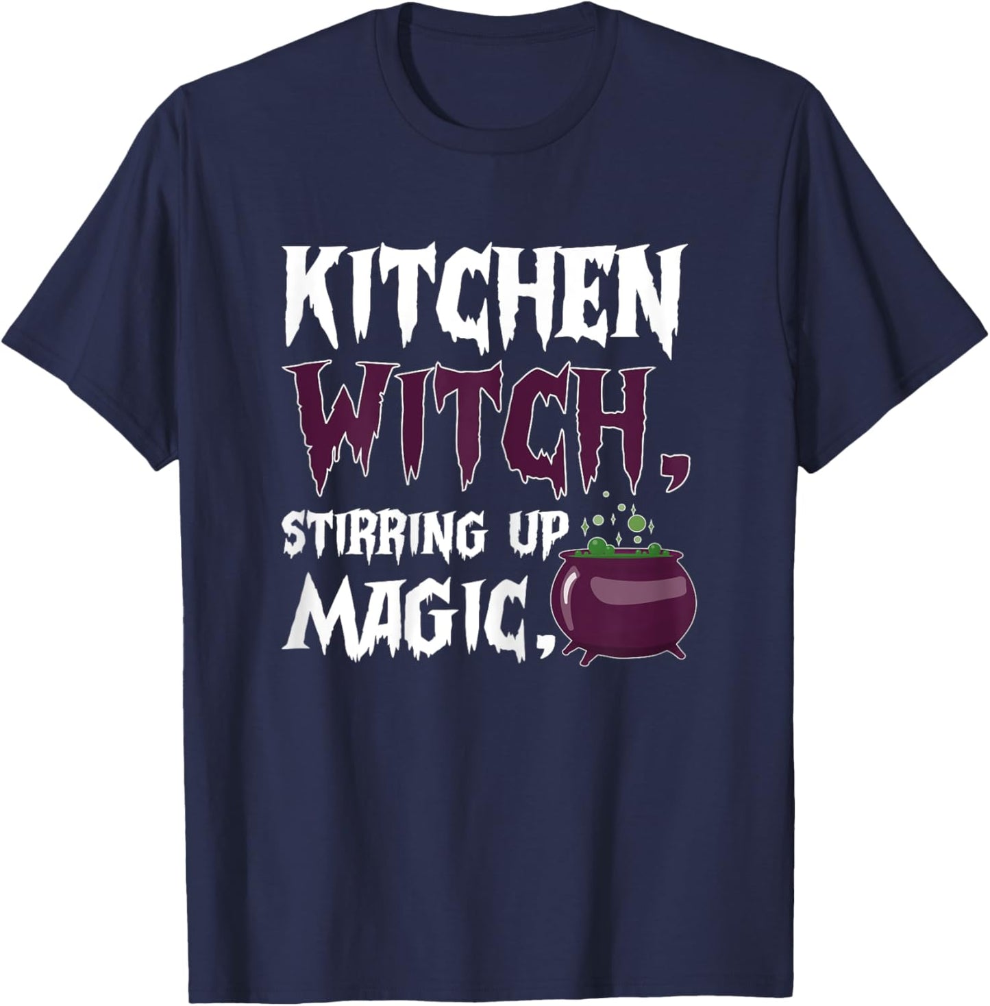 Kitchen Witch Stirring Up Magic Cooking Bake Chef Halloween T-Shirt - T-Shirt | Navy