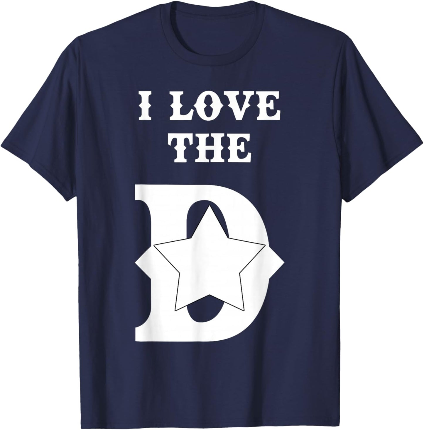 I Love The D Dallas Texas | Cool Dallas T-Shirt - T-Shirt | Navy