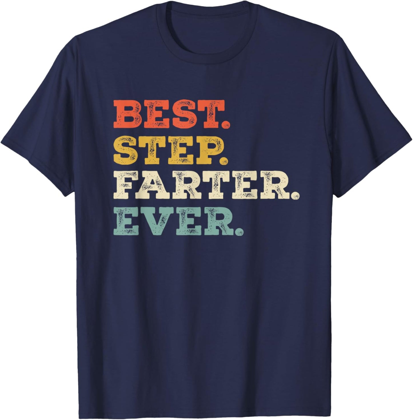 Best Stepdad Funny Retro Stepfather Farter Joke T-Shirt - T-Shirt | Navy