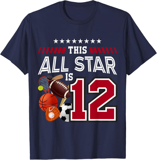 This All Star Is 12th Birthday Sport Lover 12 Year Old T-Shirt - T-Shirt | Navy