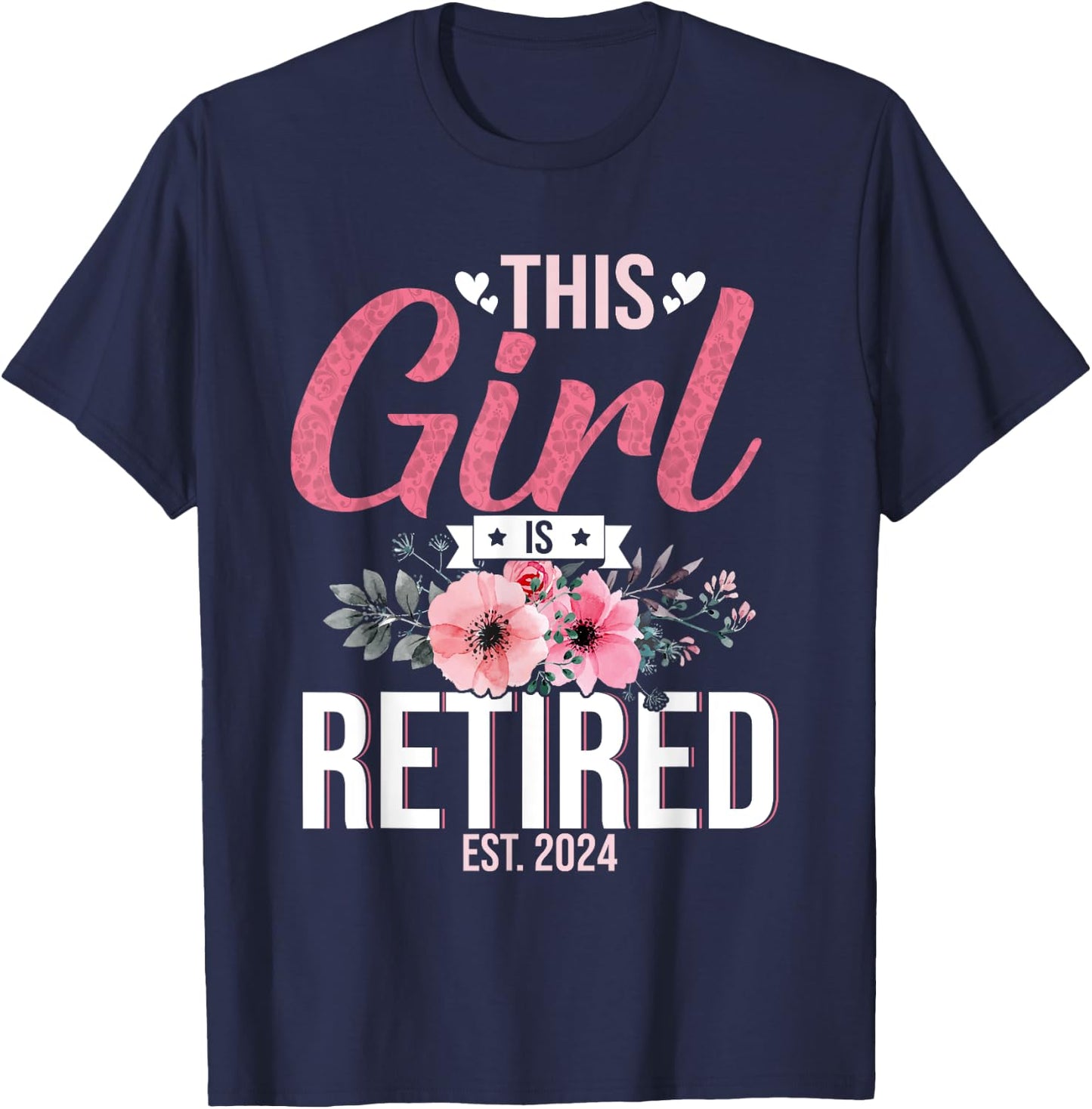 This Girl Is Retired Est. 2024 Mom Women T-Shirt - T-Shirt | Navy