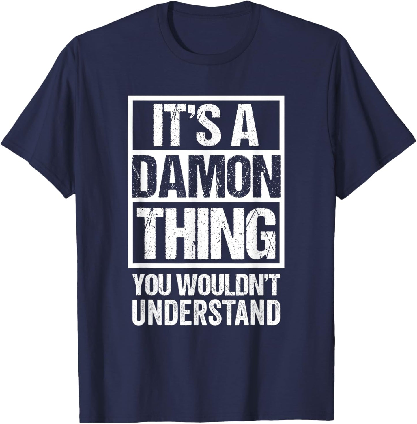 Funny Forename Gift Ideas for My Friend Damon - Adult Damon - Black - Small - Short Sleeve - - Classic Fit - Distressed Design T-Shirt - T-Shirt | Navy