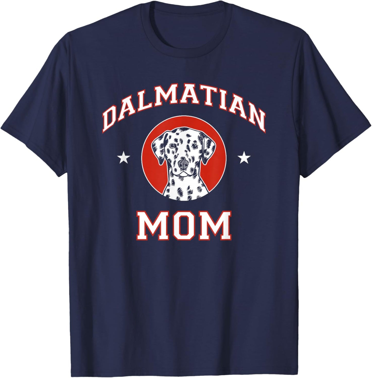 Dalmatian Mom Dog Mother T-Shirt - T-Shirt | Navy