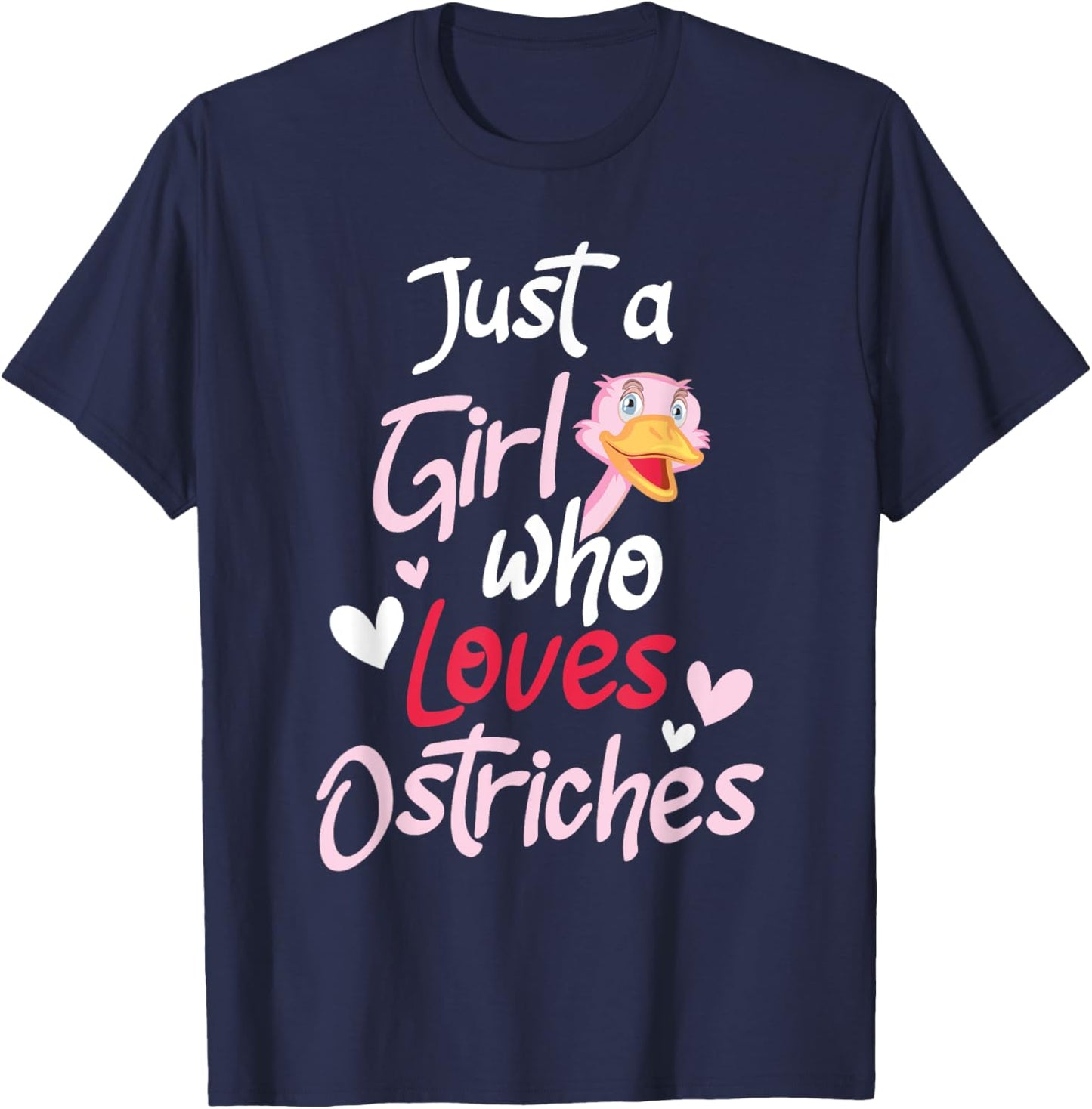 Just A Girl Who Loves Ostriches - Animal Lover Zookeeper T-Shirt - T-Shirt | Navy
