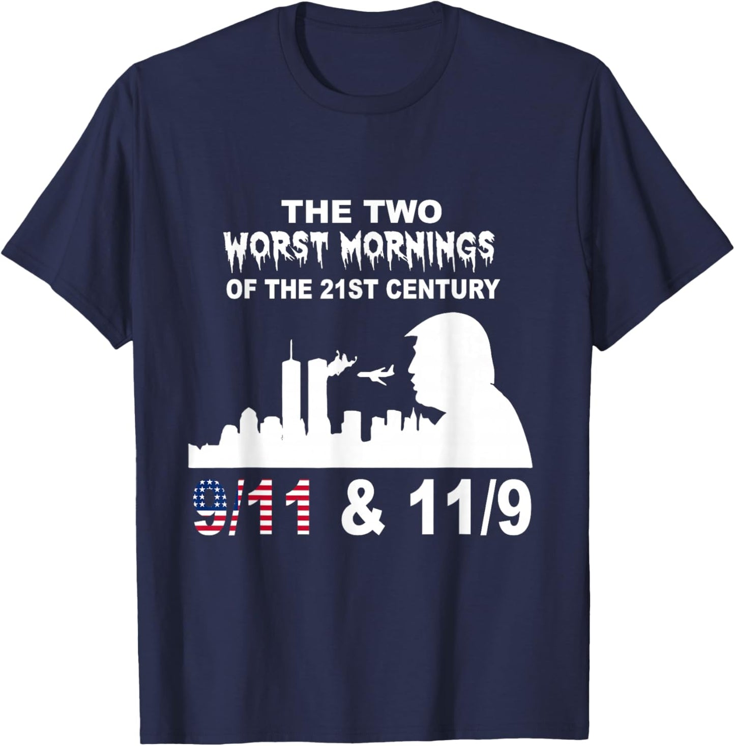 Worst Mornings of the 21st Century Shirt T-Shirt - T-Shirt | Navy